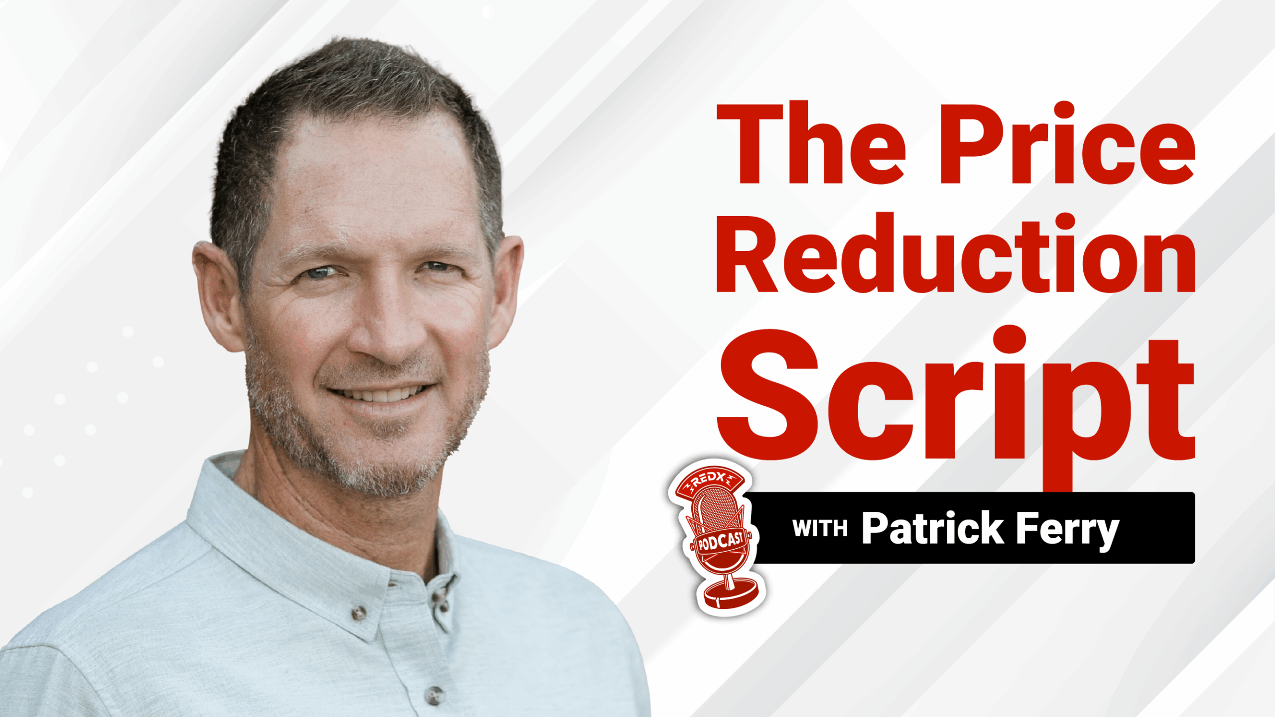 Price reduction scripts for real estate agents w/ Patrick Ferry