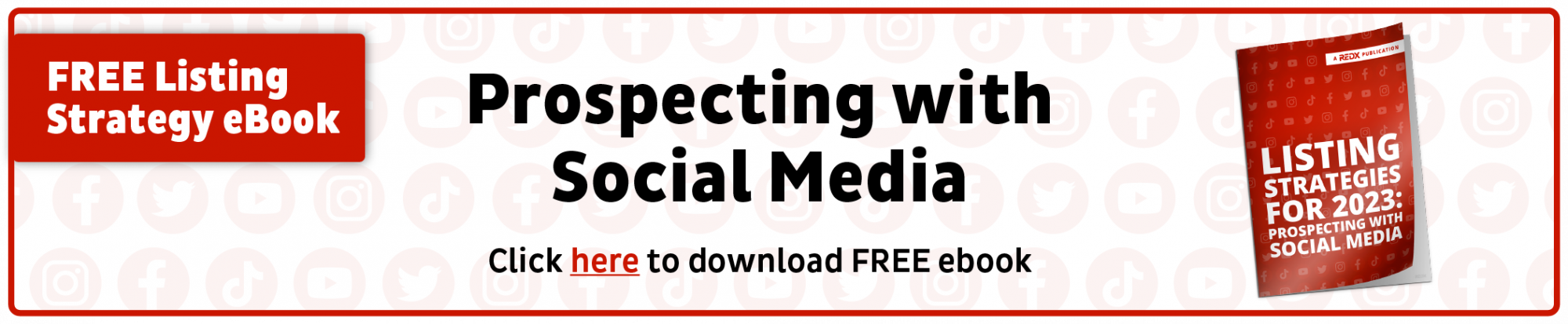Red banner with white text: "FREE Listing Strategy eBook Prospecting with Social Media. A button below reads "Click here to download FREE eBook.